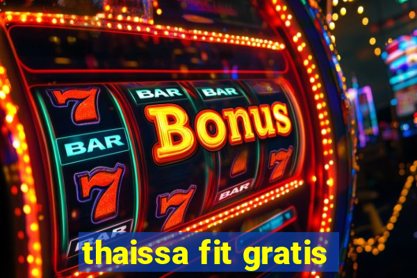 thaissa fit gratis